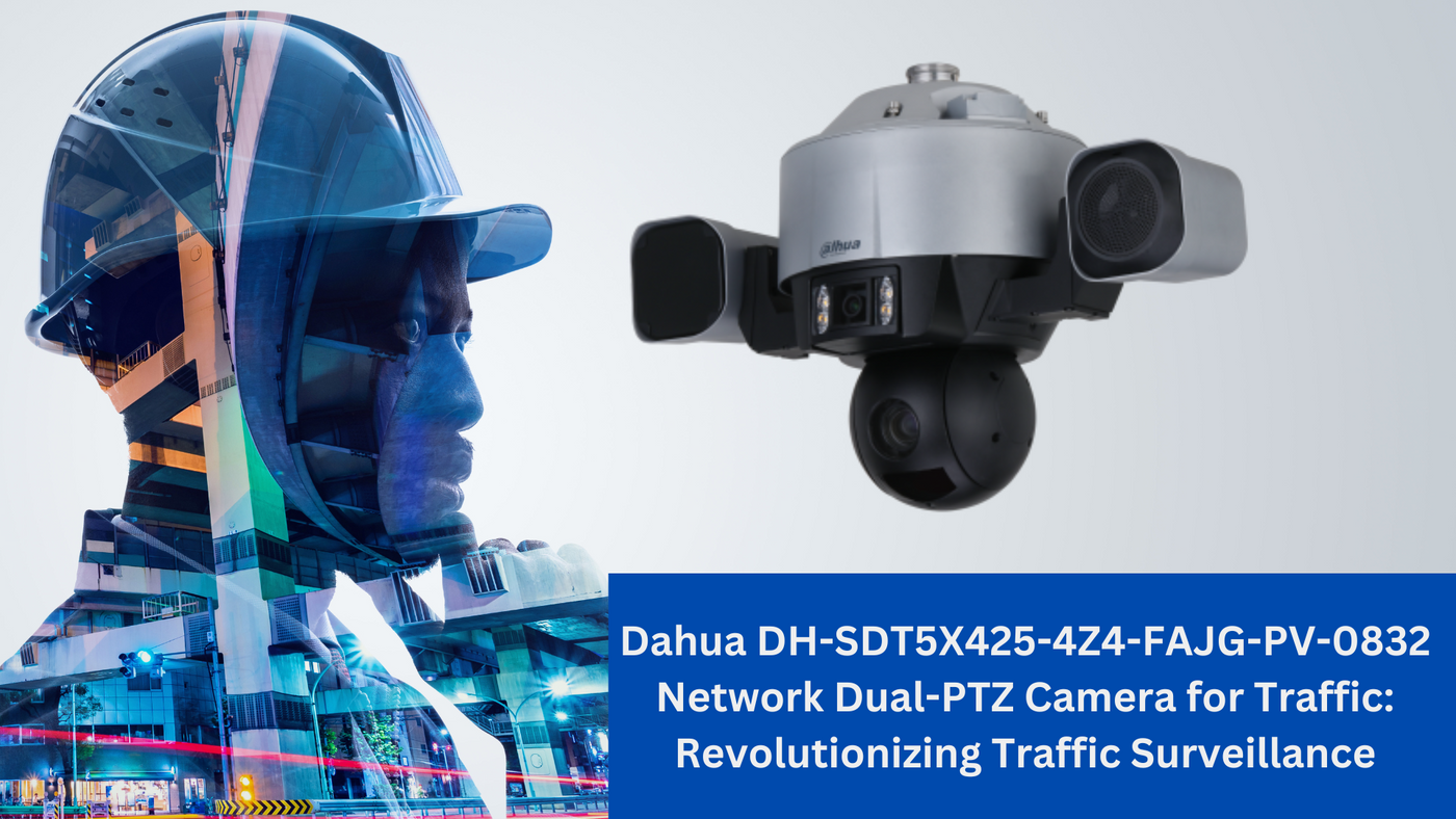 Dahua DH-SDT5X425-4Z4-FAJG-PV-0832 Network Dual-PTZ Camera for Traffic: Revolutionizing Traffic Surveillance